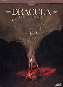 Couverture de Dracula - L'ordre des Dragons, tome 1 : L'enfance d'un monstre
