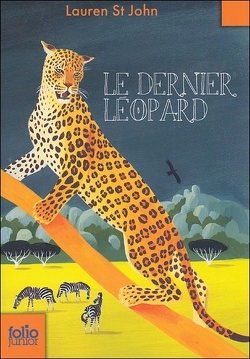 Couverture de Les mystères de la girafe blanche, tome 3 : Le dernier léopard