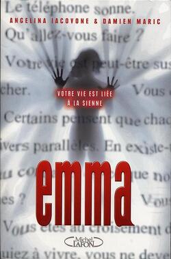 Couverture de Emma : Votre vie est liée à la sienne...