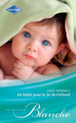 Couverture de Un bébé pour le Docteur McClelland