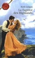 Highlander, Tome 3 : La Fugitive des Highlands