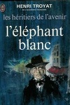 couverture Les héritiers de l'avenir, tome 3 : L'éléphant Blanc