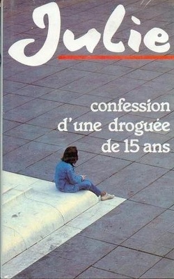 Couverture de Confession d'une droguée de 15 ans
