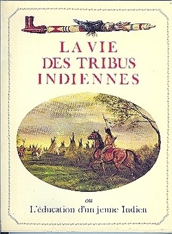 Couverture de La Vie des tribus indiennes