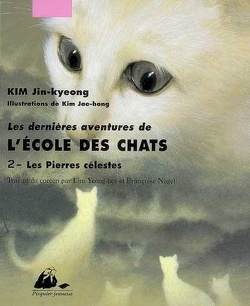 Couverture de Les Dernières Aventures de l'École des chats, tome 2 : Les Pierres Célestes
