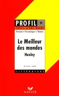 Profil – Huxley : Le Meilleur des mondes