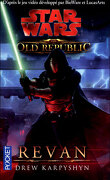 Star Wars - The Old Republic, Tome 3 : REVAN