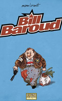 Bill Baroud, Intégrale