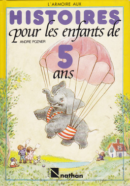 Histoire pour les anfants de 5 ans - Livre de André Pozner