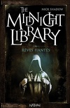 The Midnight Library, Tome 11 : Rêves hantés