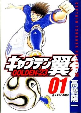 Couverture du livre : Captain Tsubasa : Golden-23, Tome 1
