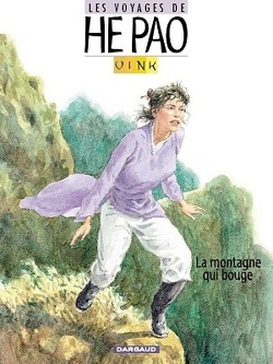 Couverture de Les voyages de He Pao, tome 1 : La montagne qui bouge