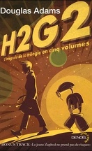 H2G2 : L'intégrale de la trilogie en cinq volumes