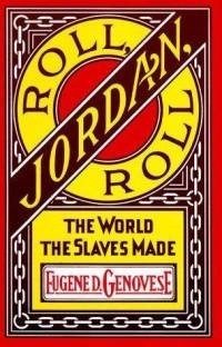 Couverture de Roll, Jordan, Roll: The World the Slaves Made