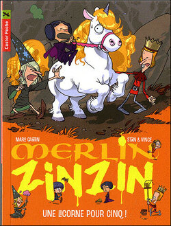 Couverture de Merlin Zinzin, tome 6 : Une licorne pour cinq !