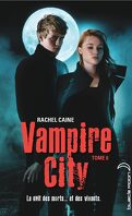 Vampire City, Tome 6 : Fin de partie