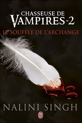 Couverture du livre : Chasseuse de vampires, Tome 2 : Le Souffle de l'archange