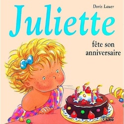 Couverture de Juliette, Tome 4 : Juliette fête son anniversaire