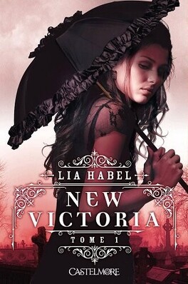 Couverture du livre : New Victoria, Tome 1 : New Victoria