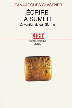 Couverture de Ecrire à Sumer : l'invention du cunéiforme