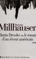Martin Dressler ou Le roman d'un rêveur américain