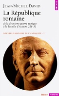 Nouvelle histoire de l'antiquité, tome 7 : La République romaine
