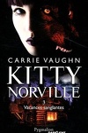 couverture Kitty Norville, Tome 3 : Vacances Sanglantes