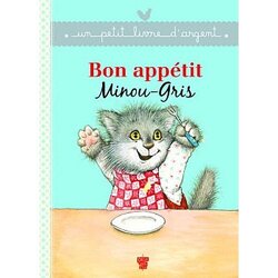 Couverture de Bon appétit, Minou-Gris !