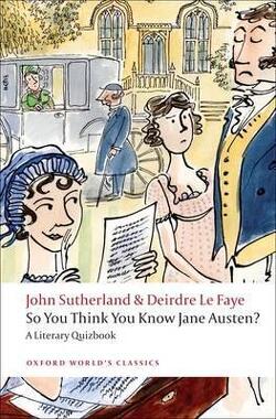 Couverture de So You Think You Know Jane Austen ? A Literary Quizbook