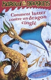 Harold et les Dragons, Tome 7 : Comment lutter contre un dragon cinglé ?