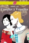 couverture Complot à Versailles, Tome 1
