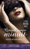 Nuits Blanches, Tome 2 : Quand Sonne Minuit