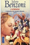 couverture Catherine, tome 4 : Catherine des grands chemins