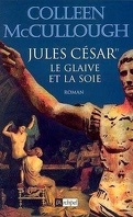 Les Maîtres de Rome, Tome 6 : Jules César, le glaive et la soie