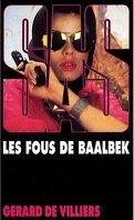 SAS, Tome 74 : Les Fous de Baalbek
