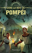 Dans la nuit de Pompéi