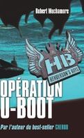 Henderson's Boys, Tome 4 : Opération U-Boot