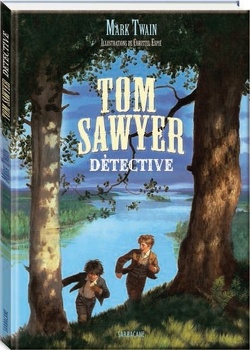 Couverture de Tom Sawyer détective 