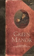 Green Manor... 16 charmantes historiettes criminelles