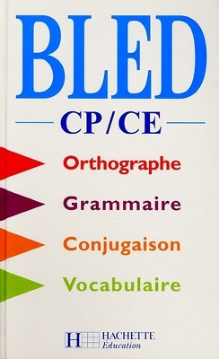 Couverture de Bled, CP-CE : orthographe, conjugaison, grammaire, vocabulaire