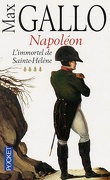 Napoléon, Tome 4 : L'Immortel de Sainte-Hélène
