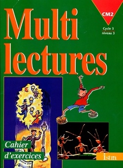 Couverture de Multilectures CM2, cycle 3 niveau 3 : cahier d'exercices