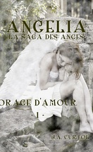 Angélia, la Saga des Anges, Tome 1 : Orage d'Amour