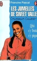 Les Jumelles de Sweet Valley, California College, tome 2 : Qui s'y frotte s'y pique