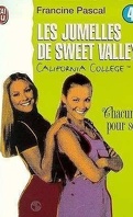 Les Jumelles de Sweet Valley, California College, tome 4 : Chacune pour soi