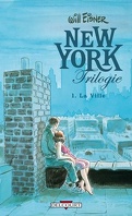 New York Trilogie, Tome 1 : La ville