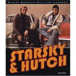 Série cultes : 10 secrets sur Starsky et Hutch !