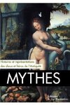 couverture Mythes: Histoires et représentations des dieux et des héros de l'Antiquité