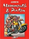 Mammouth & Piston, tome 1