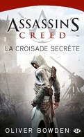 Assassin's Creed, Tome 3 : La Croisade Secrète